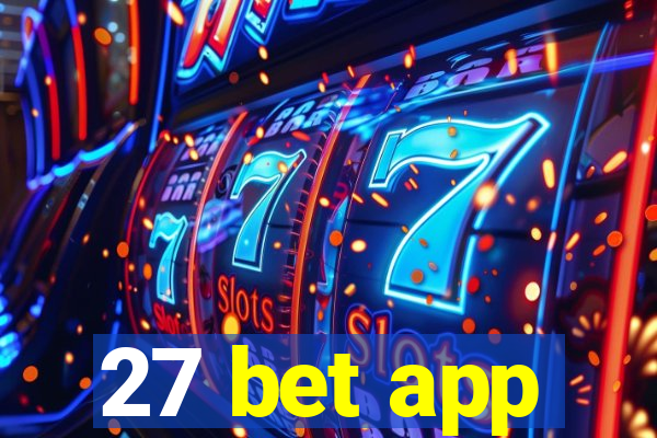 27 bet app